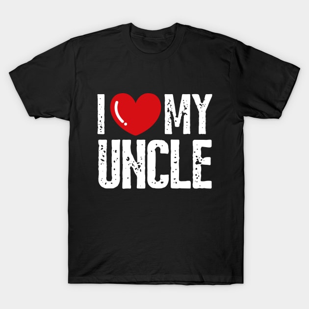 I Love my uncle Design Family T-Shirt by click2print